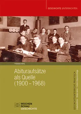 Kahl |  Abituraufsätze als Quelle (1900-1968) | Buch |  Sack Fachmedien