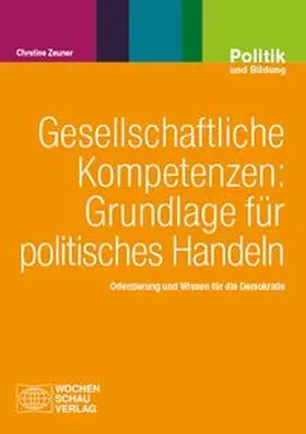 Zeuner |  Gesellschaftliche Kompetenzen: Grundlage für politisches Handeln | Buch |  Sack Fachmedien