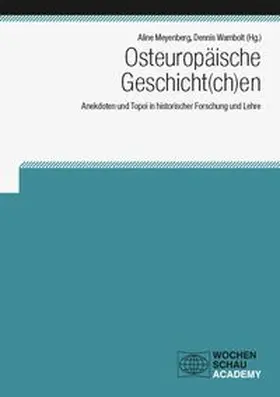 Meyenberg / Wambolt |  Osteuropäische Geschicht(ch)en | Buch |  Sack Fachmedien