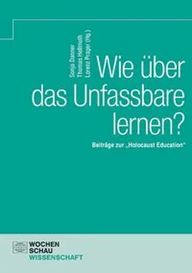 Danner / Hellmuth / Prager |  Wie über das Unfassbare lernen? | Buch |  Sack Fachmedien