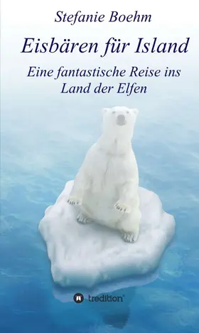 Boehm |  Eisbären für Island | Buch |  Sack Fachmedien