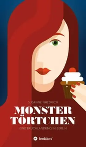 Friedrich |  Monstertörtchen | eBook | Sack Fachmedien