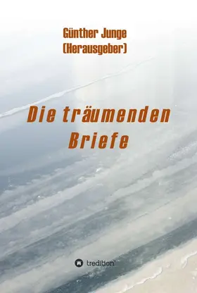 Junge |  Die träumenden Briefe | Buch |  Sack Fachmedien