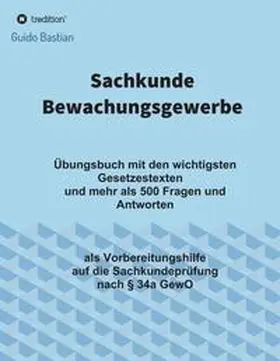Bastian |  Sachkunde Bewachungsgewerbe | Buch |  Sack Fachmedien
