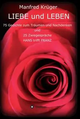 Krüger |  LIEBE und LEBEN | Buch |  Sack Fachmedien