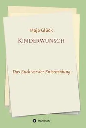Glück |  Kinderwunsch | Buch |  Sack Fachmedien
