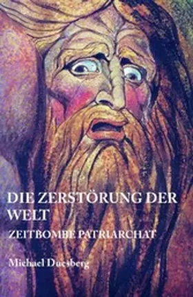 Duesberg |  DIE ZERSTÖRUNG DER WELT | eBook | Sack Fachmedien