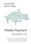 Hierl / Mosig |  Mobile Payment - Bezahlen 4.0 | Buch |  Sack Fachmedien