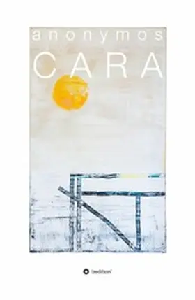 Anonymos | CARA | E-Book | www.sack.de