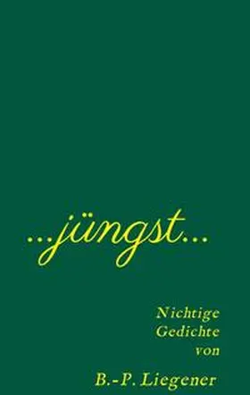 Liegener |  Jüngst | Buch |  Sack Fachmedien