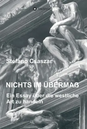 Csaszar |  Nichts im Übermaß | Buch |  Sack Fachmedien