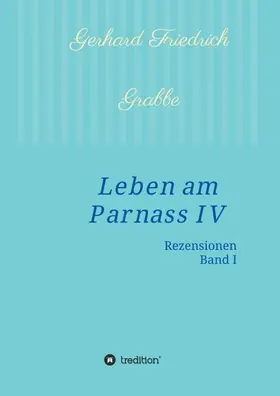 Grabbe |  Leben am Parnass IV | Buch |  Sack Fachmedien