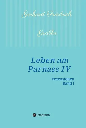 Grabbe |  Leben am Parnass IV | Buch |  Sack Fachmedien