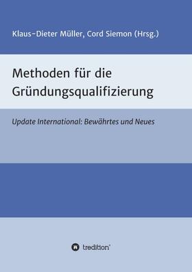 Siemon / Klaus-Dieter | Methoden für die Gründungsqualifizierung | Buch | 978-3-7345-1864-5 | sack.de