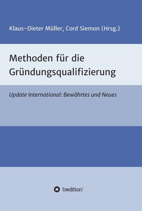 Siemon / Klaus-Dieter | Methoden für die Gründungsqualifizierung | Buch | 978-3-7345-1865-2 | sack.de