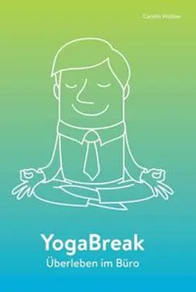Wüllner |  YogaBreak | Buch |  Sack Fachmedien