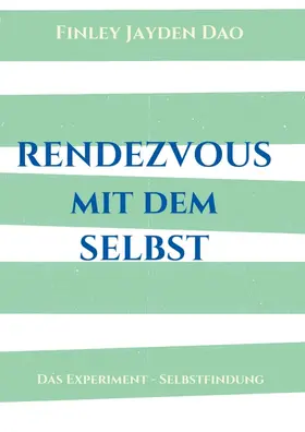 Dao |  Rendezvous mit dem Selbst | Buch |  Sack Fachmedien