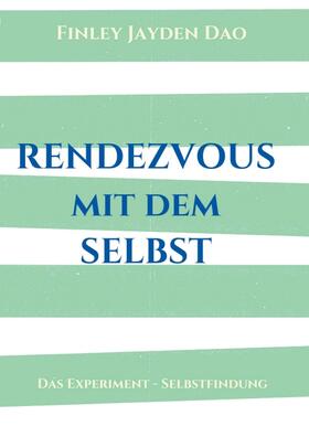 Dao | Rendezvous mit dem Selbst | Buch | 978-3-7345-1909-3 | sack.de