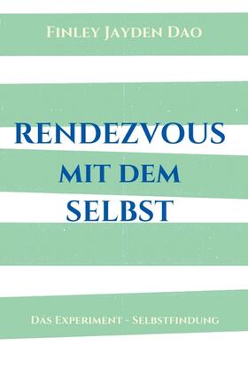 Dao | Rendezvous mit dem Selbst | Buch | 978-3-7345-1910-9 | sack.de