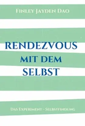 Dao | Rendezvous mit dem Selbst | E-Book | www.sack.de