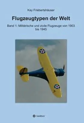 Friebertshäuser |  Flugzeugtypen der Welt | Buch |  Sack Fachmedien