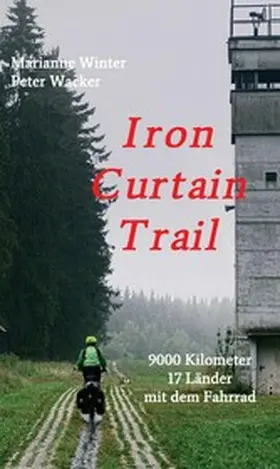 Winter / Wacker |  Iron Curtain Trail | eBook | Sack Fachmedien