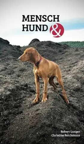 Langer / Reichmann |  Mensch Hund und | eBook | Sack Fachmedien