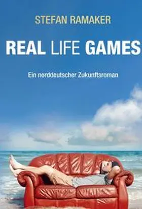 Ramaker |  Real life Games | Buch |  Sack Fachmedien