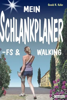 Koller |  MEIN SCHLANKPLANER -FS & WALKING | Buch |  Sack Fachmedien