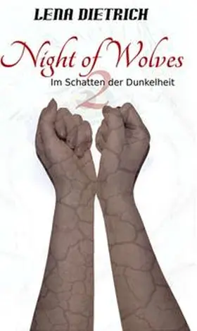 Dietrich | Night of Wolves 2 | Buch | 978-3-7345-3307-5 | www.sack.de