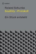 Schunke |  SoulCity - Protokoll | eBook | Sack Fachmedien