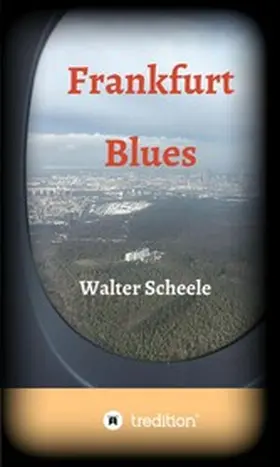Scheele |  Frankfurt Blues | eBook | Sack Fachmedien