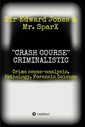 Jones |  ''CRASH COURSE'' Criminalistic | eBook | Sack Fachmedien