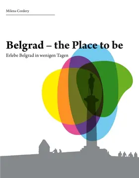 Cordery |  Belgrad- the place to be | Buch |  Sack Fachmedien