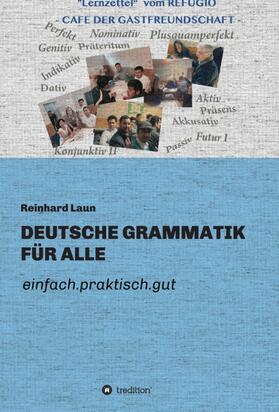 Laun | DEUTSCHE GRAMMATIK FÜR ALLE | Buch | 978-3-7345-4150-6 | sack.de