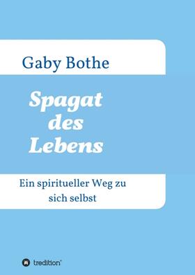 Bothe | Spagat des Lebens | Buch | 978-3-7345-4211-4 | sack.de