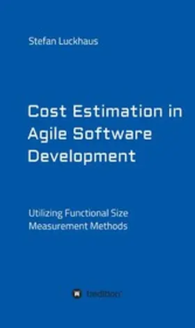 Luckhaus | Cost Estimation in Agile Software Development | E-Book | www.sack.de