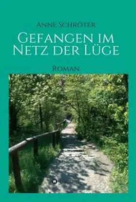 Schröter |  Gefangen im Netz der Lüge | Buch |  Sack Fachmedien