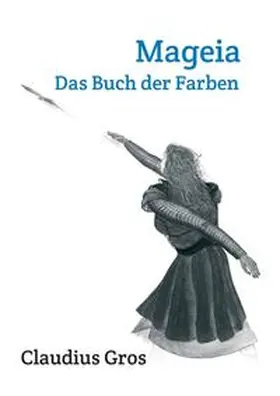 Gros |  Mageia | Buch |  Sack Fachmedien