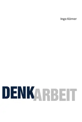 Körner |  Denkarbeit | Buch |  Sack Fachmedien