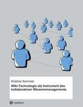 Sommer |  Wiki-Technologie als Instrument des kollaborativen Wissensmanagements | Buch |  Sack Fachmedien