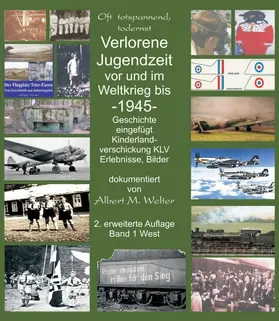 Welter |  Verlorene Jugendzeit   vor und im Weltkrieg 1945 | Buch |  Sack Fachmedien