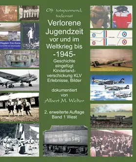 Welter |  Verlorene Jugendzeit   vor und im Weltkrieg 1945 | Buch |  Sack Fachmedien
