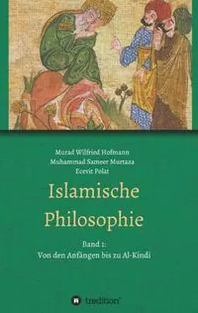 Murtaza / Polat / Wilfried Hofmann |  Islamische Philosophie | Buch |  Sack Fachmedien