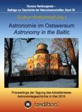 Wolfschmidt |  Astronomie im Ostseeraum - Astronomy in the Baltic. | Buch |  Sack Fachmedien