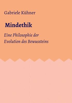Kühner | Mindethik | Buch | 978-3-7345-5385-1 | sack.de