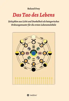 Frey |  Das Tao des Lebens | Buch |  Sack Fachmedien