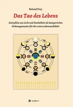 Frey |  Das Tao des Lebens | eBook | Sack Fachmedien