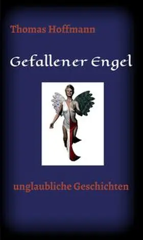 Hoffmann | Gefallener Engel | Buch | 978-3-7345-5541-1 | www.sack.de
