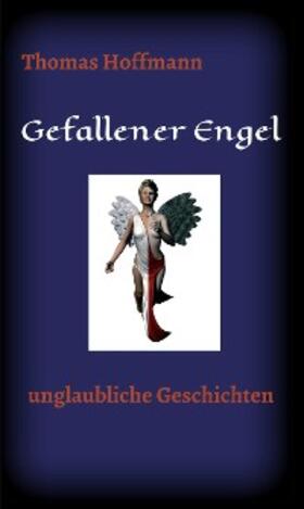 Hoffmann | Gefallener Engel | E-Book | sack.de
